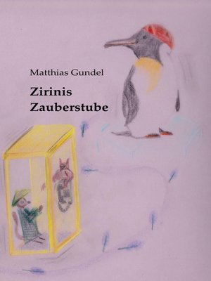 cover image of Zirinis Zauberstube